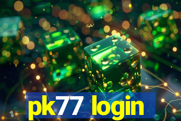 pk77 login
